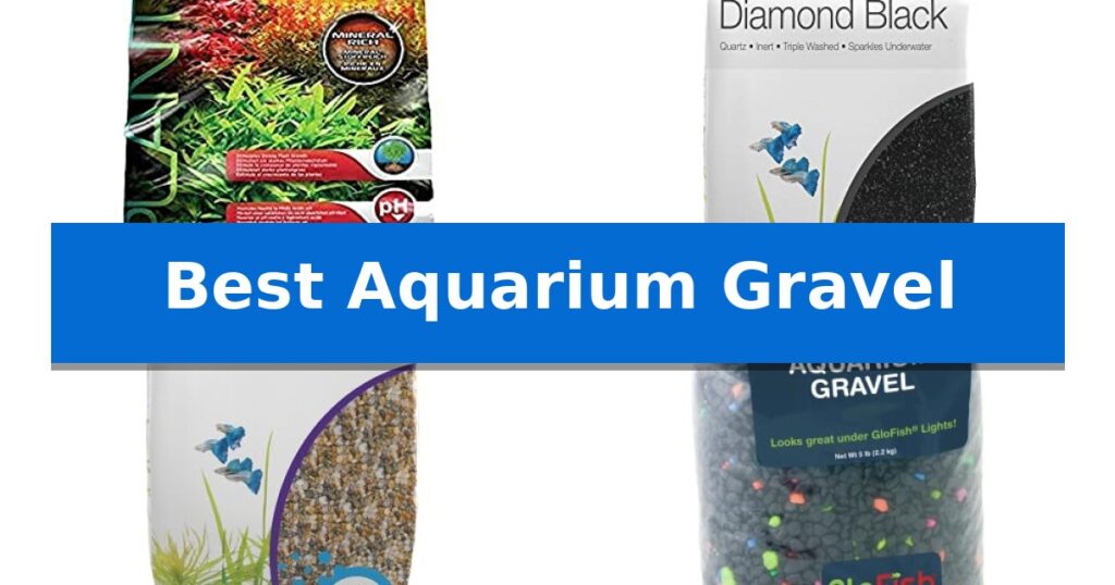 Best Aquarium Gravel