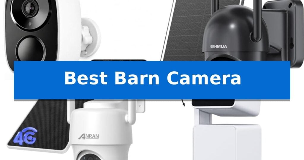 Best Barn Camera