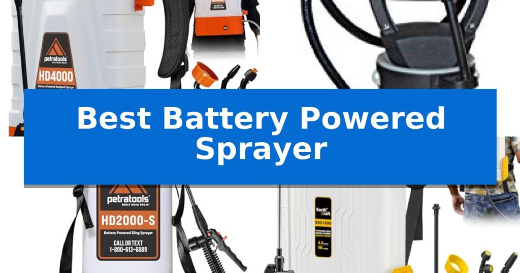 Best Battery Powered Sprayer