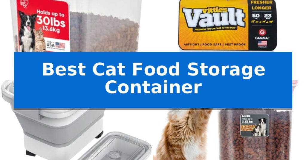 Best Cat Food Storage Container