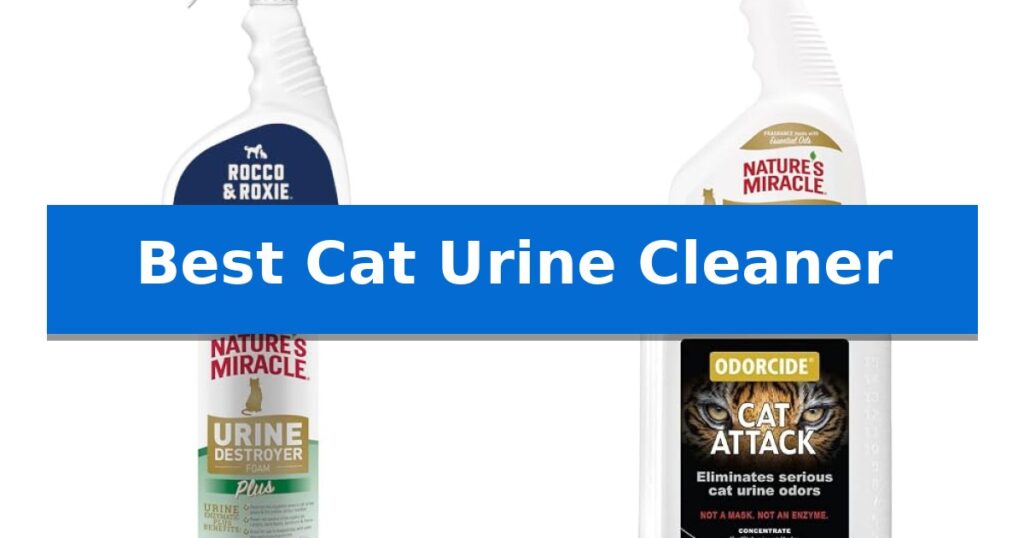 Best Cat Urine Cleaner