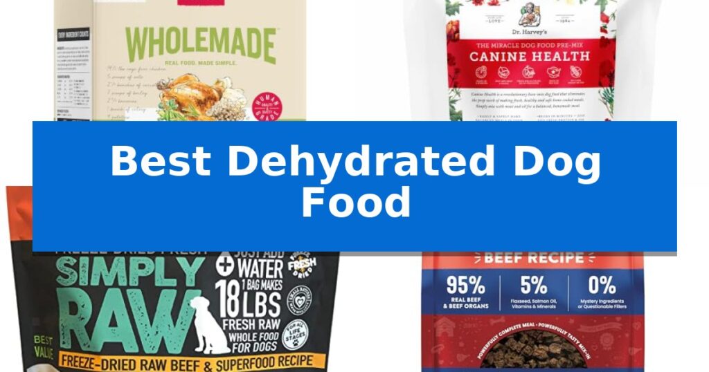 Best Dehydrated Dog Food