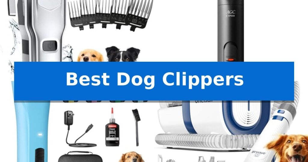 Best Dog Clippers