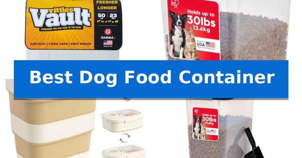 Best Dog Food Container