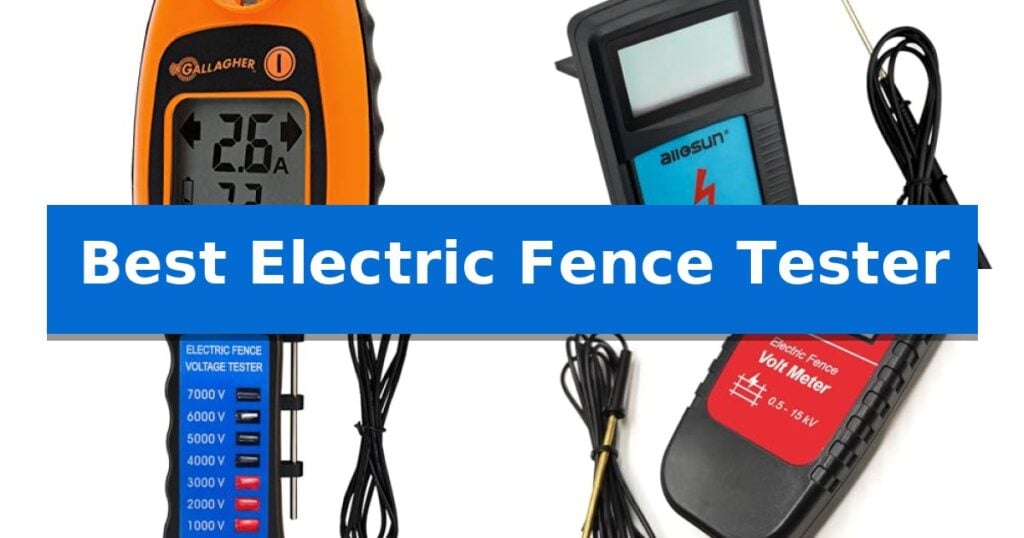 Best Electric Fence Tester