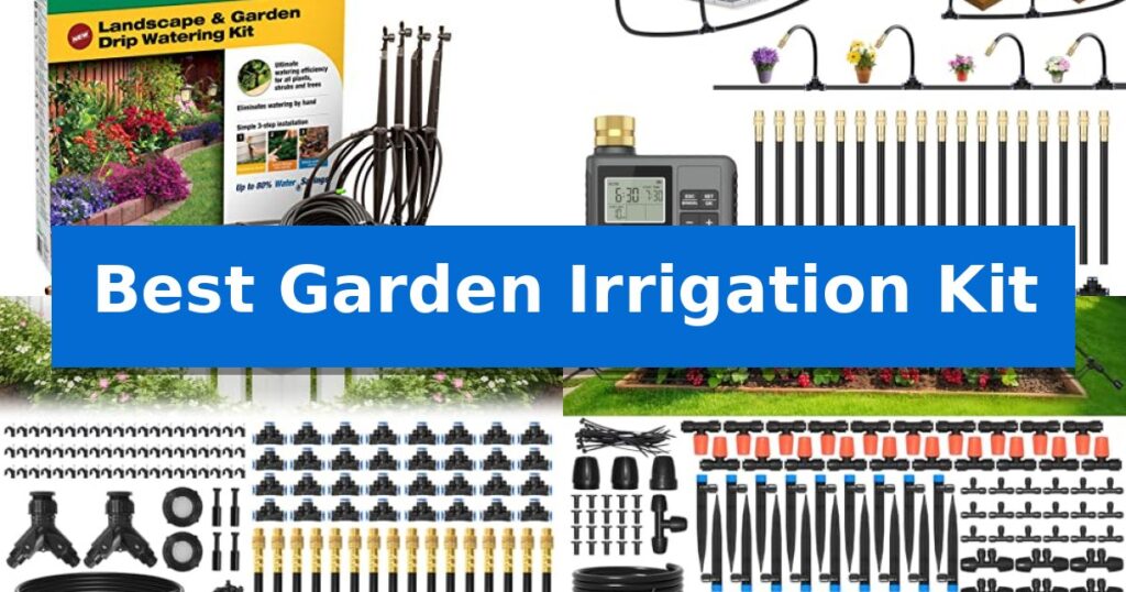 Best Garden Irrigation Kit