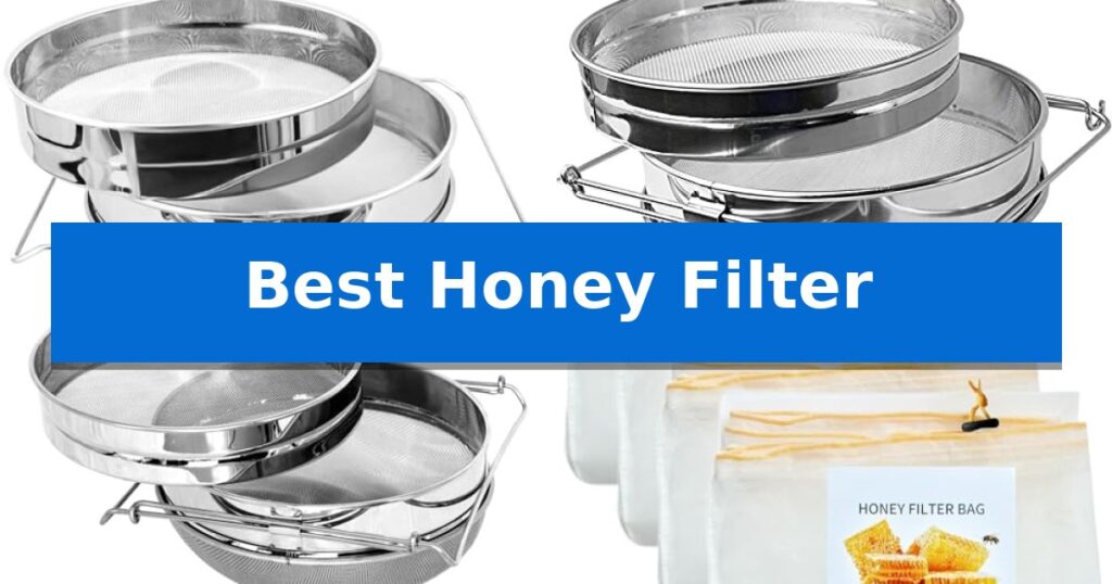 Best Honey Filter