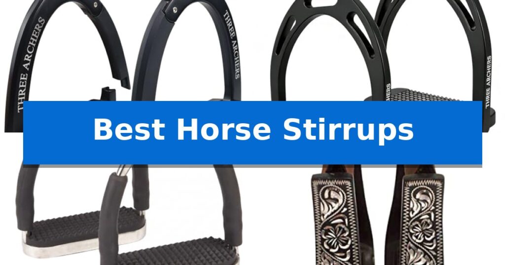 Best Horse Stirrups