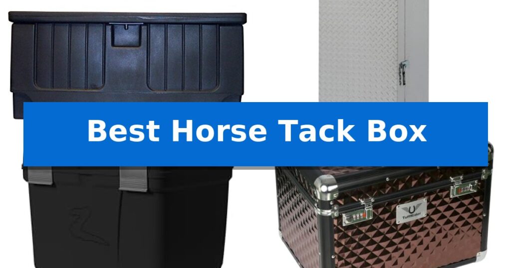 Best Horse Tack Box