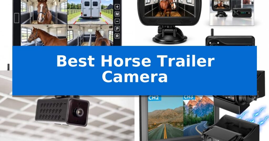 Best Horse Trailer Camera