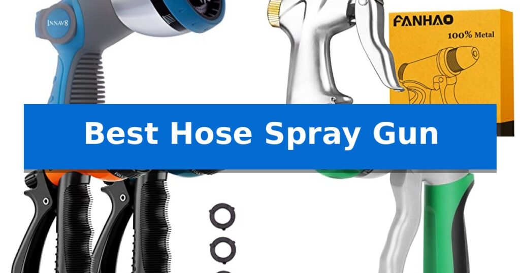 Best Hose Spray Gun