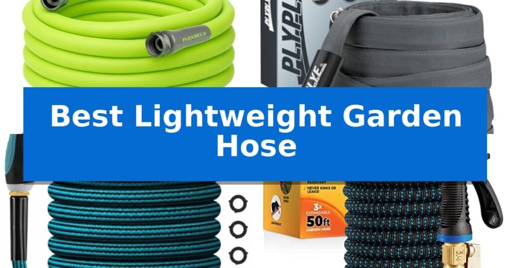 Best Lightweight Garden Hose
