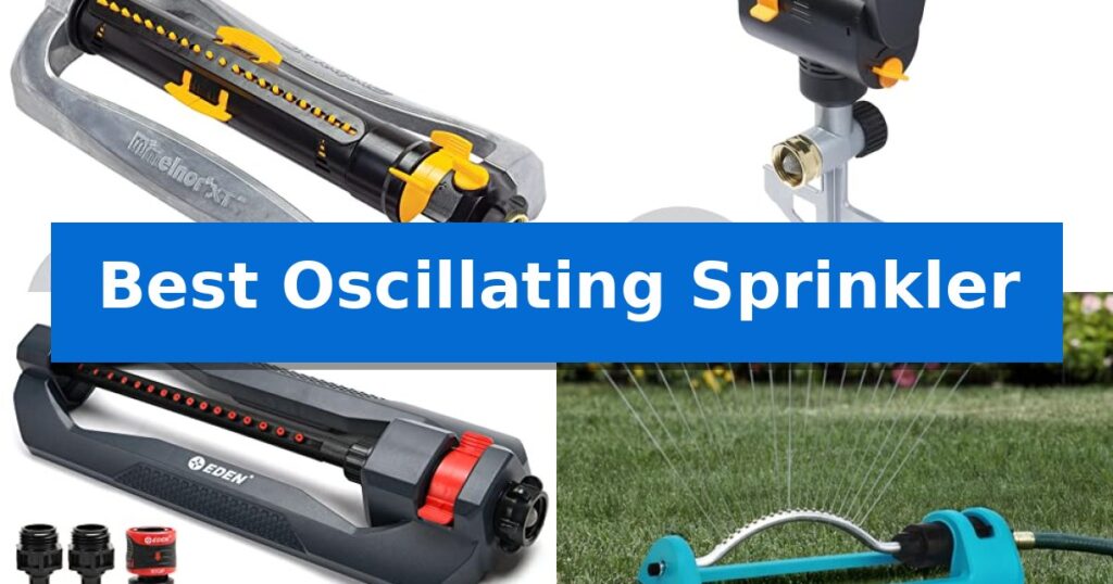 Best Oscillating Sprinkler