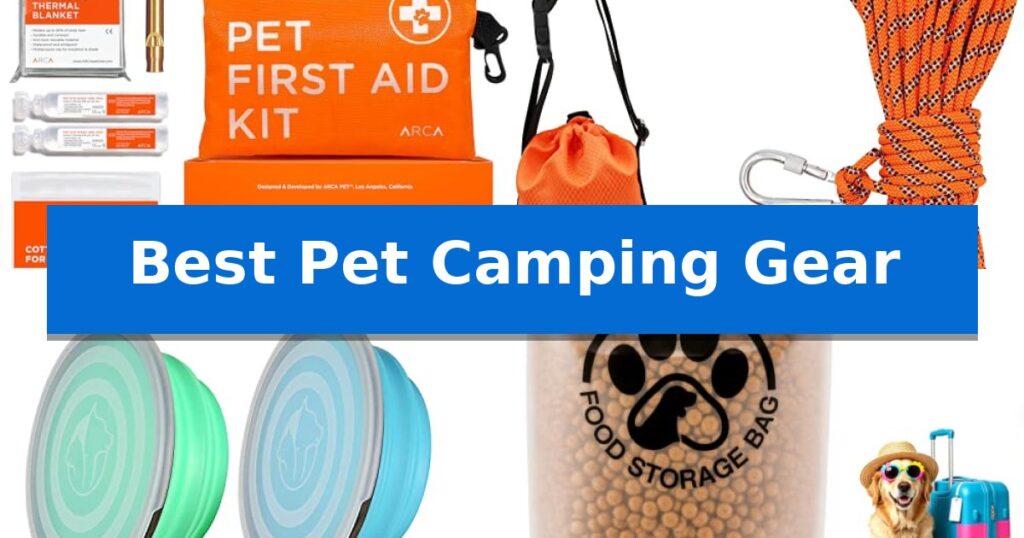Best Pet Camping Gear