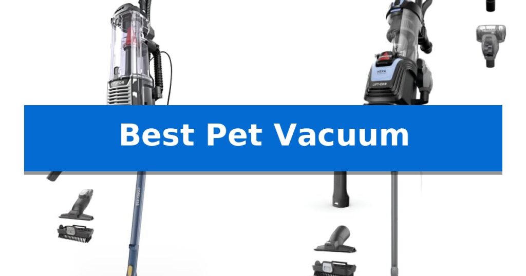 Best Pet Vacuum