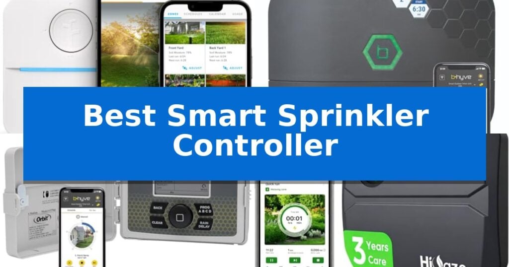 Best Smart Sprinkler Controller